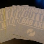 Straight Outta Bad Axe Decal